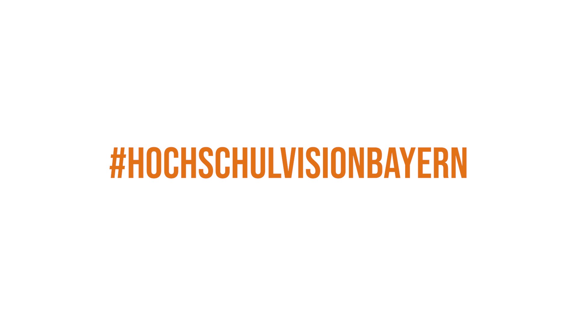 Kampagne Hochschulvision Bayern 